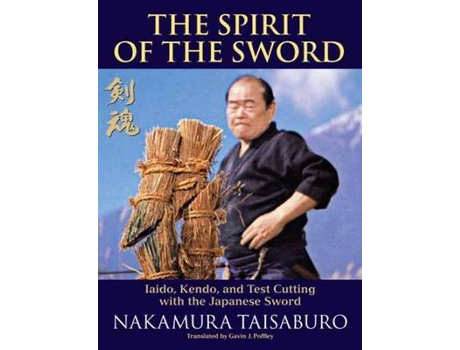 Livro the spirit of the sword de nakamura taisaburo (inglês)