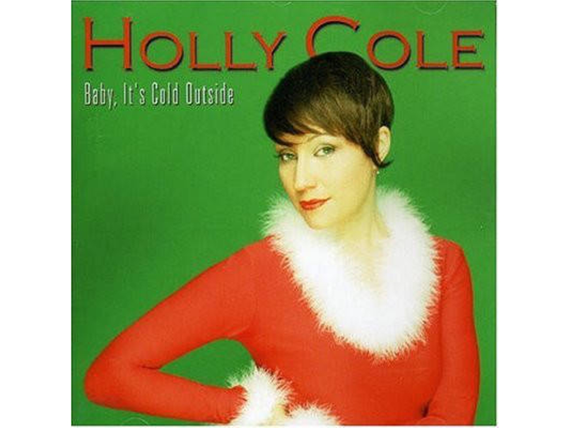 CD Holly Cole - Baby, It's Cold Outside | Worten.pt