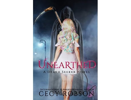 Livro Unearthed A Death Seeker Novel de Cecy Robson (Inglês)