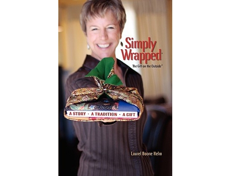 Livro Simply Wrapped The Gift on the Outside A Story A Tradition A Gift de Laurel Boone Helm (Inglês)