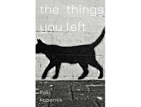 Livro The Things You Left de Raki Kopernik (Inglês)