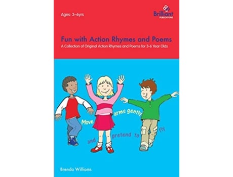 Livro Fun with Action Rhymes and Poems A Collection of Original Action Rhymes and Poems for 36 Year Olds de Brenda Williams (Inglês)