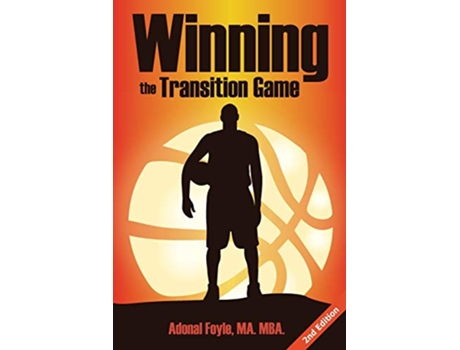 Livro Winning the Transition Game Lessons from the Trenches de Adonal Foyle (Inglês)