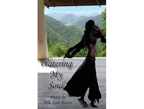 Livro Watering My Soul de Ella Kate Reeves (Inglês)