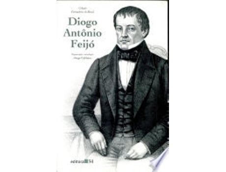 Livro Diogo Anto^nio Feijo´ de Diogo Anto^nio Feijo´ (Português do Brasil)