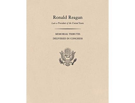 Livro Ronald Reagan de United States Congress Joint Committee on Printing United States Congress (Inglês)