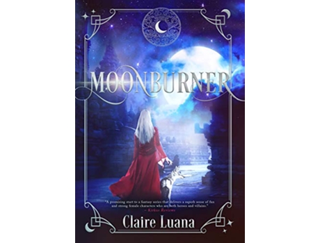 Livro Moonburner 1 Moonburner Cycle de Claire Luana (Inglês - Capa Dura)