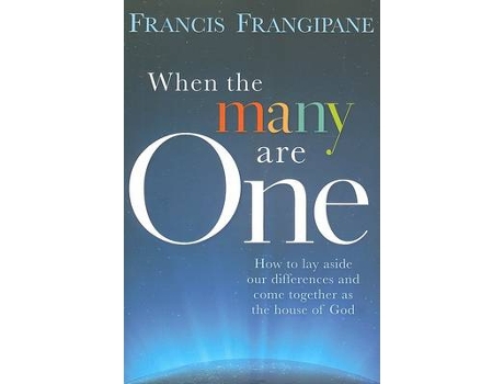 Livro when the many are one de francis frangipane (inglês)