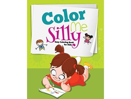 Livro Color me Silly Easy Coloring Book for Kids de Majestic Kids (Inglês)