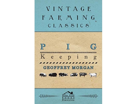 Livro Pig Keeping de Geoffrey Morgan (Inglês)