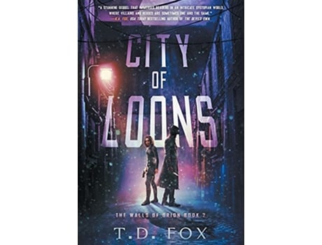 Livro City of Loons The Walls of Orion Duology de T D Fox (Inglês - Capa Dura)