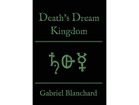 Livro Deaths Dream Kingdom Redglass Trilogy de Gabriel Blanchard (Inglês - Capa Dura)