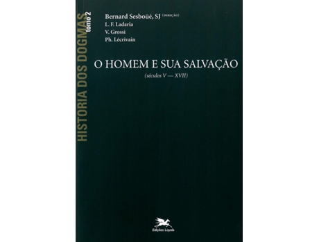 Livro Homem E Sua Salvacao, O - Tomo 2 - Historia Dos Do de Bernard Sesboue (Português do Brasil)