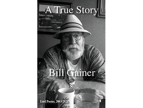 Livro A True Story de Bill Gainer (Inglês)