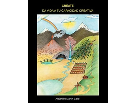 Livro CRÉATE DA VIDA A TU CAPACIDAD CREATIVA Spanish Edition de Alejandro Martín Calle (Espanhol)