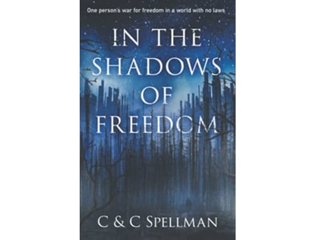 Livro In the Shadows of Freedom The Shadows of Freedom Series de C and C Spellman (Inglês)