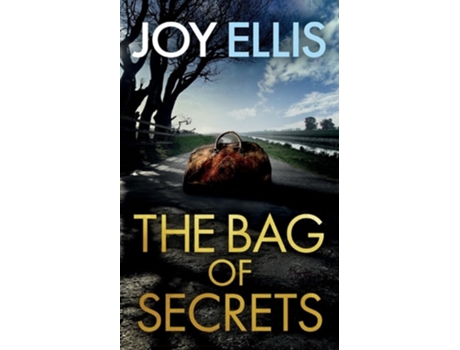 Livro THE BAG OF SECRETS a gripping crime thriller with a huge twist de Joy Ellis (Inglês)