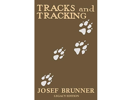 Livro Tracks and Tracking de Josef Brunner (Inglês)