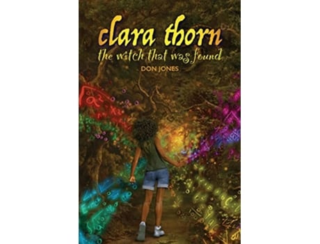 Livro Clara Thorn the Witch That was Found de Don Jones (Inglês)