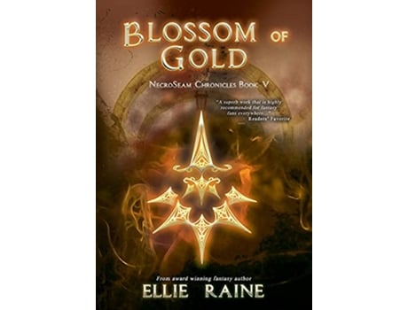 Livro Blossom of Gold YA Dark Fantasy Adventure Necroseam Chronicles de Ellie Raine (Inglês)