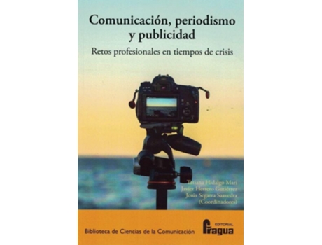 Livro Comunicación, Periodismo Y Publicidad. Retos Profesionales En Tie de Tatiana Hidalgo Marí (Espanhol)