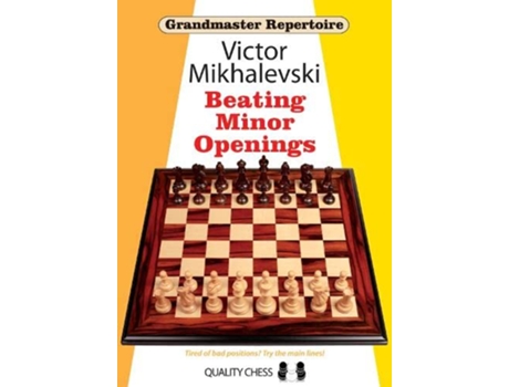 Livro Beating Minor Openings Grandmaster Repertoire de Victor Mikhalevski (Inglês)