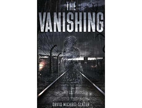 Livro The Vanishing de David Michael Slater (Inglês - Capa Dura)