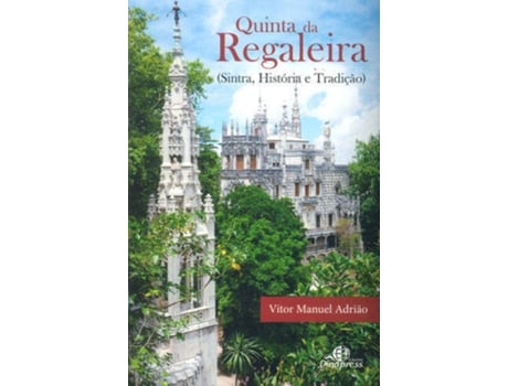 Livro Quinta Da Regaleira Sintra Historia E Tradicao de Vitor Manuel Adriao (Português)