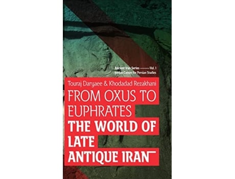 Livro From Oxus to Euphrates de Touraj Daryaee (Inglês - Capa Dura)