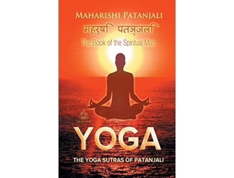 Livro The Yoga Sutras of Patanjali The Book of the Spiritual Man de Maharishi Patanjali (Inglês)