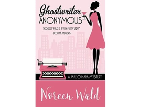 Livro Ghostwriter Anonymous A Jake OHara Mystery de Noreen Wald (Inglês)