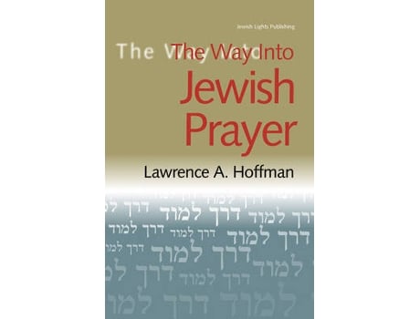 Livro way into jewish prayer de lawrence a. hoffman (inglês)