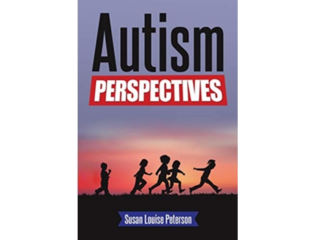 Livro Autism Perspectives de Susan Louise Peterson (Inglês)