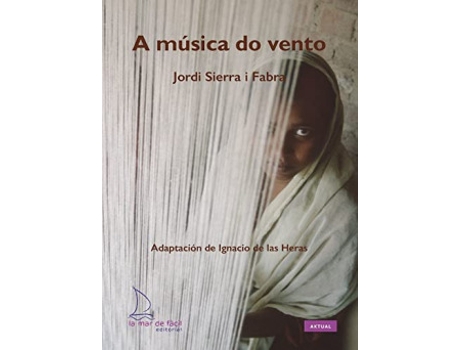 Livro A Música Do Vento de Sierra I Fabra, Jordi (Galego)