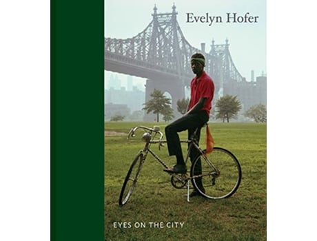 Livro Evelyn Hofer Eyes on the City de Hofer, Evelyn et al. (Inglês - Capa Dura)