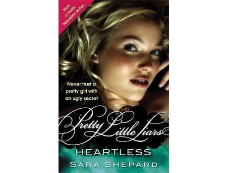 Livro Pretty Little Liars 7 Heartless de Sara Shepard