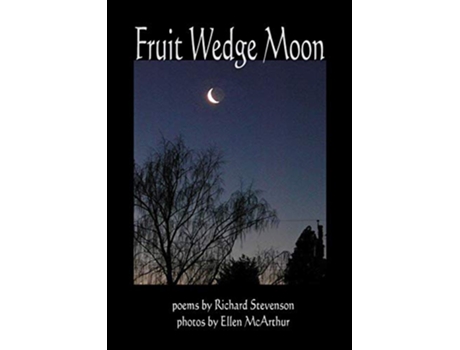 Livro Fruit Wedge Moon Haiku Senryu Tanka Kyoka and Zappai de Richard Stevenson (Inglês)