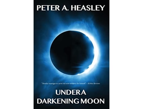 Livro Under a Darkening Moon de Peter A Heasley (Inglês - Capa Dura)