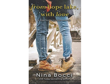 Livro From Hope Lake With Love A Novella Hopeless Romantics de Nina Bocci (Inglês)