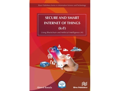 Livro Secure and Smart Internet of Things de Ahmed Banafa (Inglês - Capa Dura)