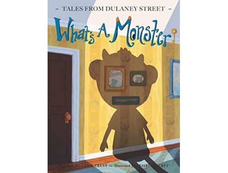 Livro Whats a Monster 1 Tales from Dulaney Street de Maurice Trent (Inglês)