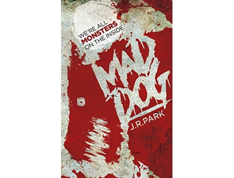 Livro Mad Dog de J R Park (Inglês)