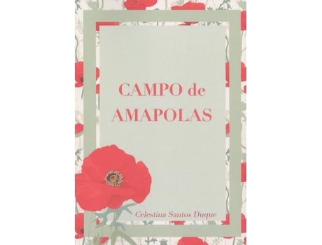 Livro Campo De Amapolas de Celestina Santos Duque (Espanhol)