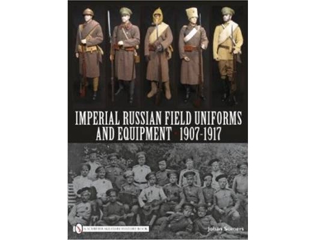 Livro imperial russian field uniforms and equipment 1907-1917 de johan somers (inglês)