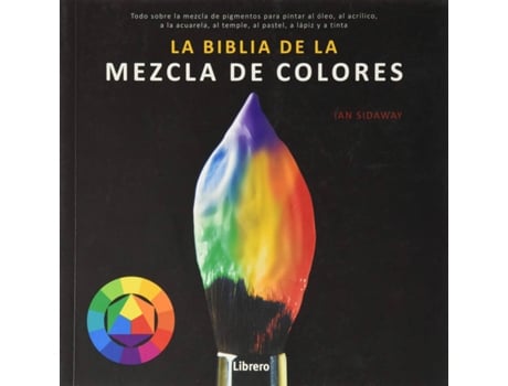 Livro Biblia De La Mezcla De Colores de Ian Sidaway (Espanhol)