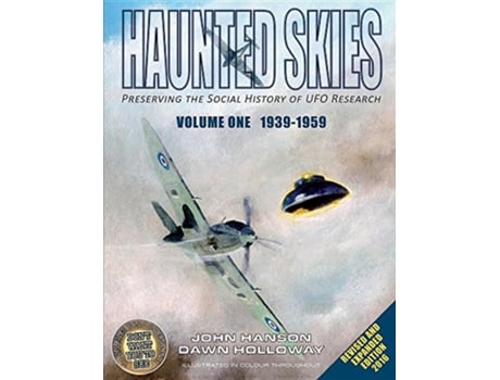 Livro Haunted Skies Volume 1 19391959 Preserving the history of UFO research Revised Edition One de Dawn Marina Holloway John Hanson (Inglês)