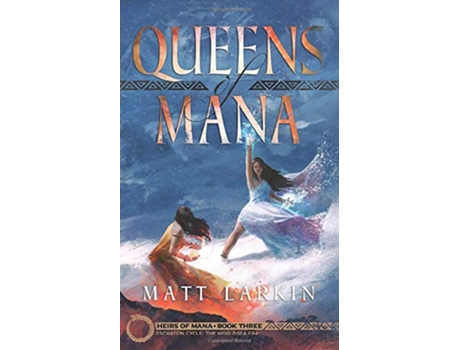 Livro Queens of Mana Eschaton Cycle Heirs of Mana de Matt Larkin (Inglês)