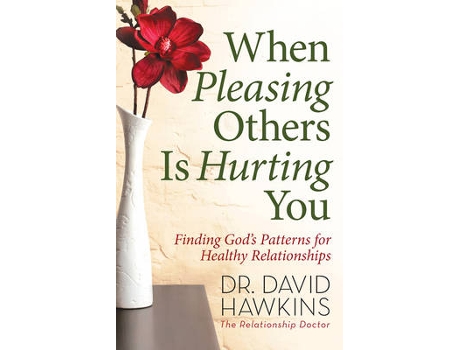 Livro when pleasing others is hurting you de david hawkins (inglês)