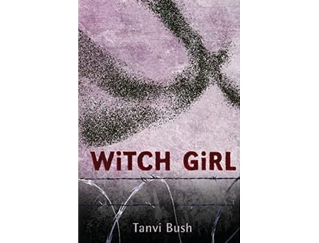 Livro Witch Girl de Tanvi Bush (Inglês)