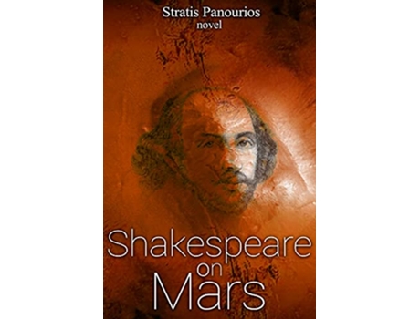 Livro Shakespeare on Mars de Stratis Panourios (Inglês)